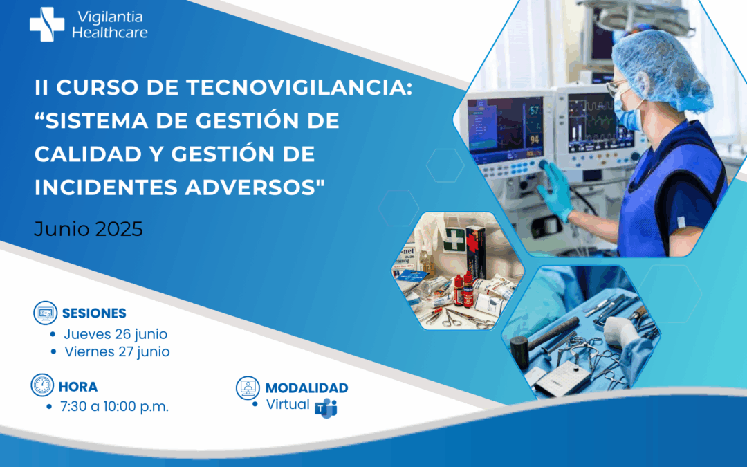 II Curso de Tecnovigilancia: «Sistema de Gestión Calidad y Gestión de Incidentes Adversos»